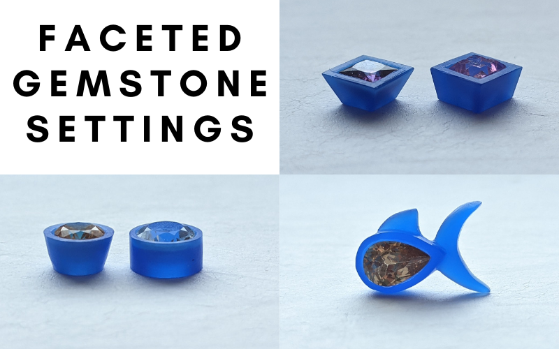 Faceted gemstone settings: 2 square settings one with extreme tapered walls and one with slightly tapered walls. 2 round settings one wjth tapered walls and one with straight walls. One pear shaped setting with added fins so it looks like a fish. Settings are in blue wax and stones are different coloured cubic zirkonias